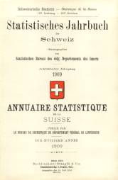 Annuaire statistique de la Suisse 1909