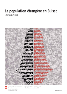La population étrangère en Suisse. Edition 2008