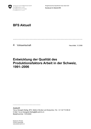 Entwicklung der Qualität des Produktionsfaktors Arbeit in der Schweiz, 1991-2006