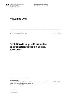 Evolution de la qualité du facteur de production travail en Suisse, 1991-2006
