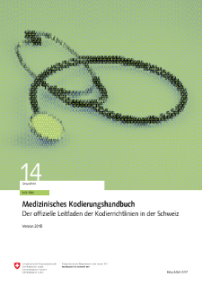 Medizinisches Kodierungshandbuch. Der offizielle Leitfaden der Kodierrichtlinien in der Schweiz