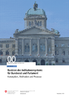Revision des Indikatorensystems für Bundesrat und Parlament
