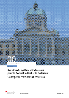 Révision du système d'indicateurs pour le Conseil fédéral et le Parlement