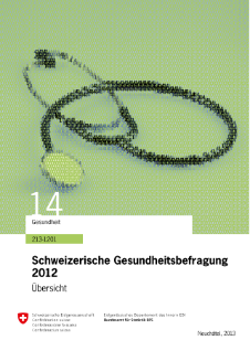 Schweizerische Gesundheitsbefragung 2012. Übersicht