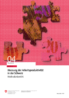 Messung der Arbeitsproduktivität in der Schweiz