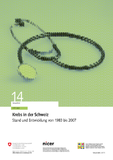 Krebs in der Schweiz: Stand und Entwicklung von 1983 bis 2007