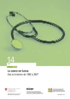 Le cancer en Suisse: Etat et évolution de 1983 à 2007