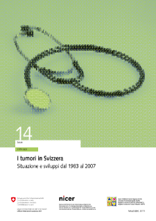 I tumori in Svizzera: Situazione e sviluppi dal 1983 al 2007