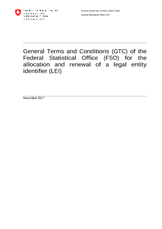 General Terms and Conditions (GTC) of the Federal Statistical Office (FSO) for the allocation and renewal of a legal entity identifier (LEI)