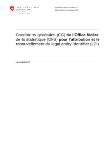 Conditions générales (CG) de l'Office fédéral de la statistique (OFS) pour l'attribution et le renouvellement du legal entity identifier (LEI)