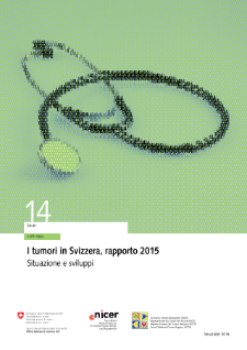I tumori in Svizzera, rapporto 2015 - Situazione e sviluppi