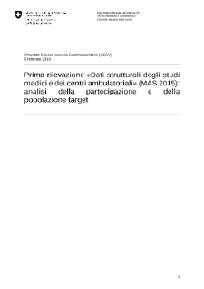Prima rilevazione «Dati strutturali degli studi medici e dei centri ambulatoriali» (MAS 2015): analisi della partecipazione e della popolazione target