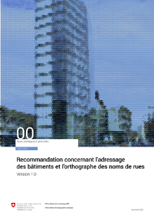 Recommandation concernant l'adressage des bâtiments et l'orthographe des noms de rues. Version 1.0