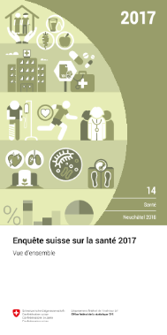 Enquête suisse sur la santé 2017. Vue d'ensemble (Version corrigée 10.12.2018)
