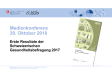 Medienkonferenz - Erste Resultate der Schweizerischen Gesundheitsbefragung 2017