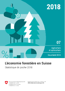 L'économie forestière en Suisse - Statistique de poche 2018
