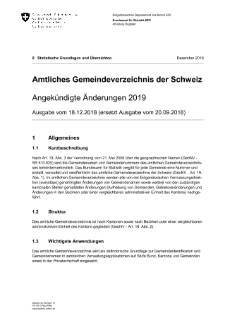Amtliches Gemeindeverzeichnis der Schweiz - Angekündigte Änderungen 2019 - Ausgabe vom 18.12.2018 (ersetzt Ausgabe vom 20.09.2018)