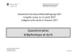 Enquête suisse sur la santé 2017 - Questionnaires téléphonique et écrit (pdf)