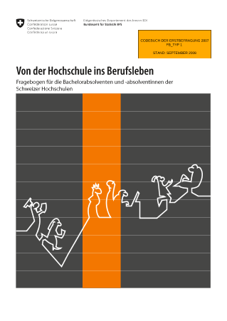 Erhebung bei den Hochschulabsolventinnen und Hochschulabsolventen - Fragebogen Erstbefragung 2007 Bachelor