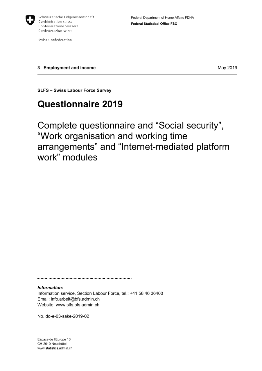 SLFS: Questionnaire 2019 - Complete questionnaire and “Social security“, “Work organisation and working time arrangements“ and “Internet-mediated platform work“ modules