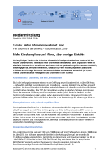 Mehr Kinokomplexe und -filme, aber weniger Eintritte