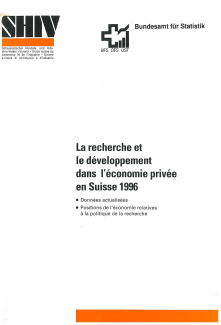 La recherche et le développement dans l'économie privée en Suisse 1996